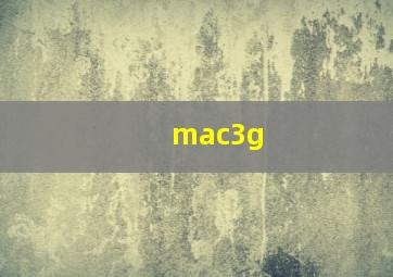 mac3g