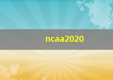 ncaa2020