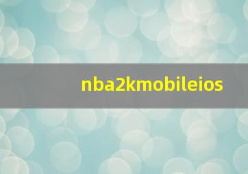 nba2kmobileios